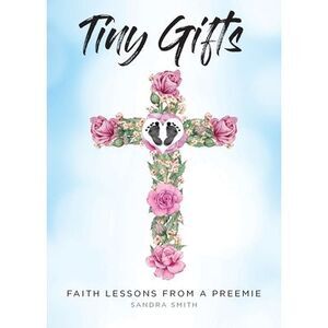 Tiny Gifts -- Sandra Smith